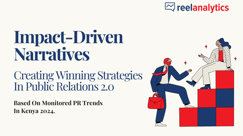 6 Aspects Of Crafting A Winning Public Relations Strategy: A Case Study On Shifts In Kenya Public Relations Tactics